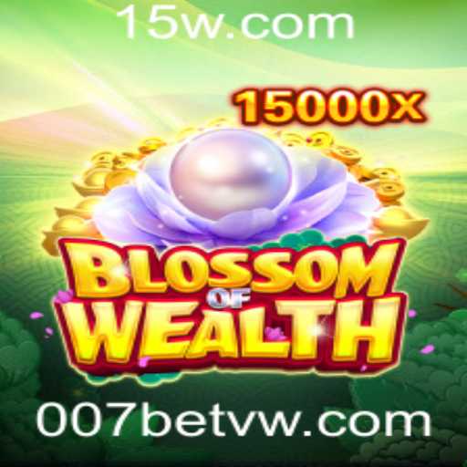 BlossomofWealth: Descobrindo a Magia do Jogo com 007bet