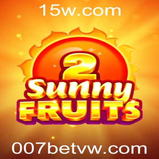 Descubra o Emocionante Mundo de SunnyFruits2 com 007bet